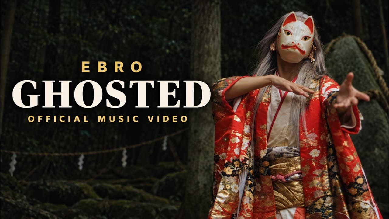 Ebro - Ghosted (Official Music Video)